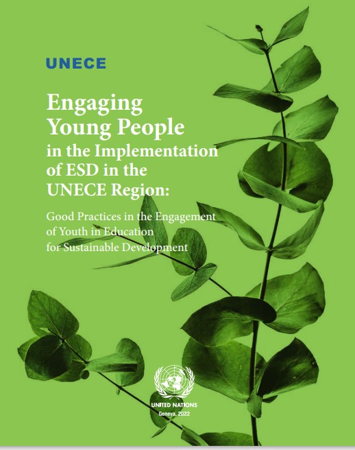 Launch of Publication: “Engaging young people to implement ESD in the UNECE Region, Good practices on the engagement of youth in education for sustainable development”